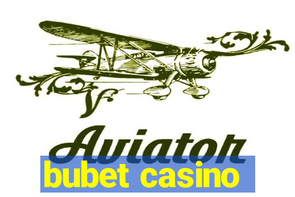 bubet casino