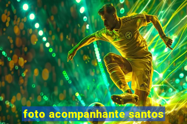 foto acompanhante santos