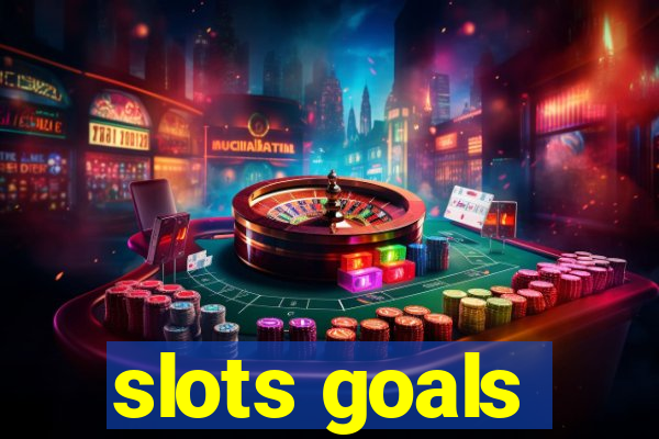 slots goals