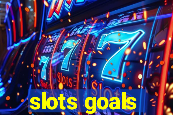 slots goals