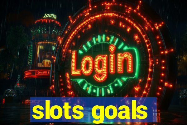 slots goals