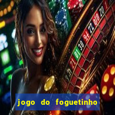 jogo do foguetinho que ganha dinheiro