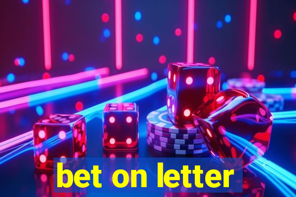 bet on letter