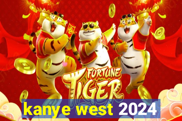 kanye west 2024