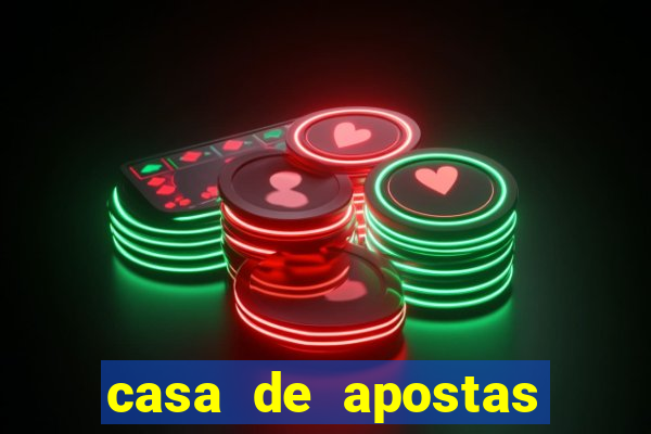 casa de apostas jogo aberto