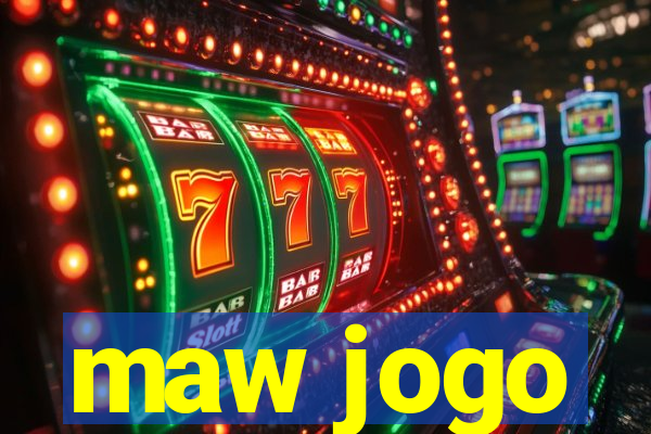 maw jogo