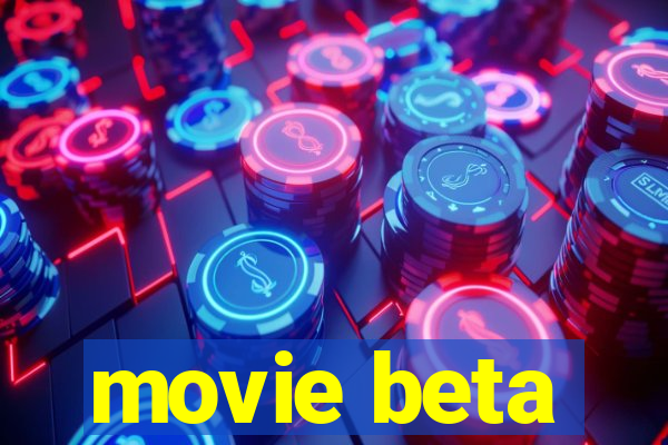 movie beta