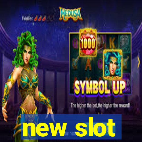 new slot