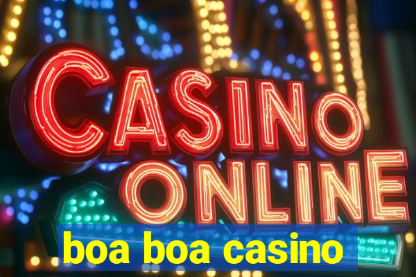 boa boa casino