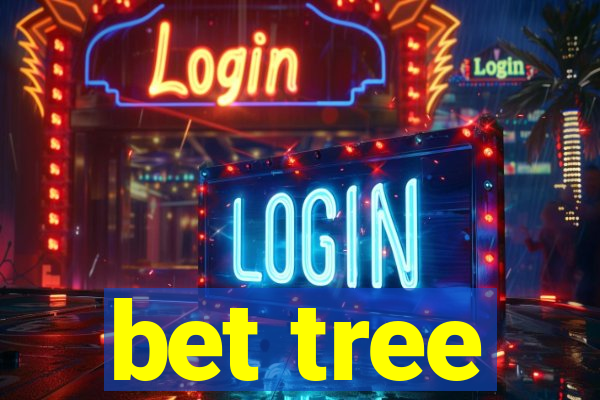 bet tree