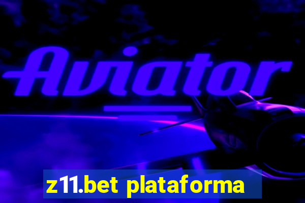 z11.bet plataforma