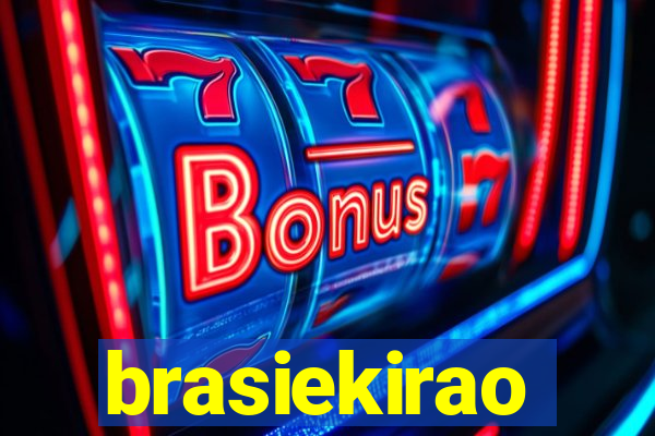 brasiekirao