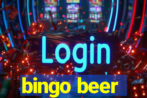 bingo beer