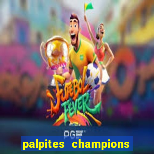 palpites champions league hoje