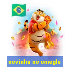 novinha no omegle