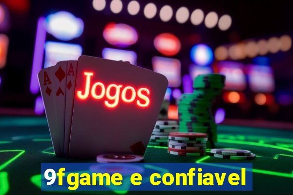 9fgame e confiavel