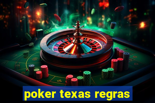 poker texas regras