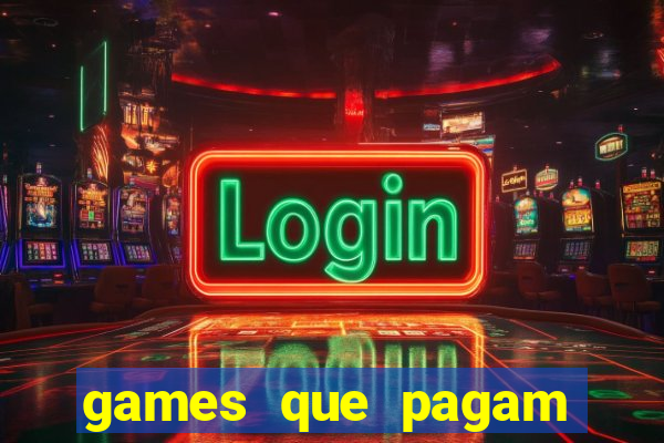 games que pagam para jogar