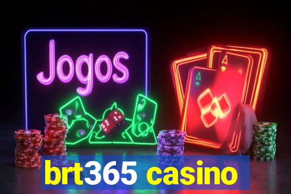 brt365 casino