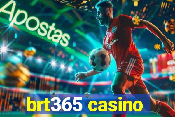 brt365 casino