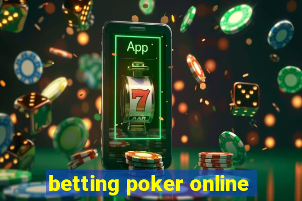 betting poker online