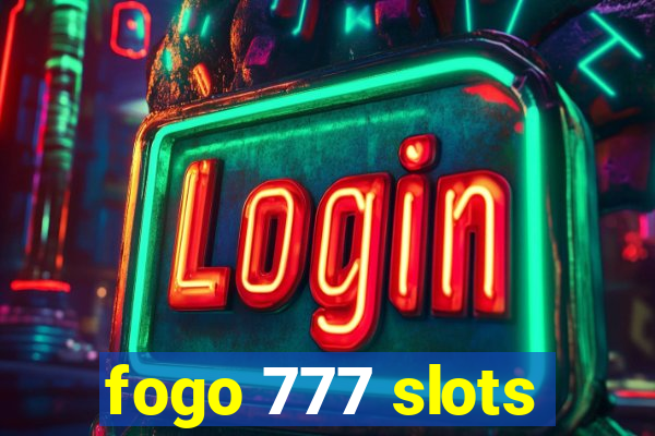 fogo 777 slots