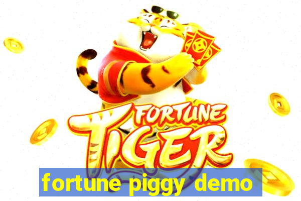 fortune piggy demo