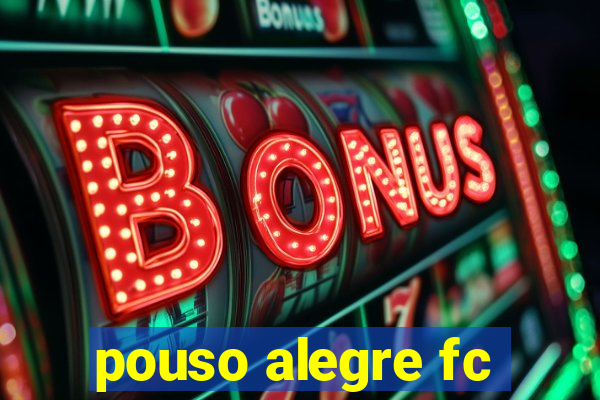 pouso alegre fc