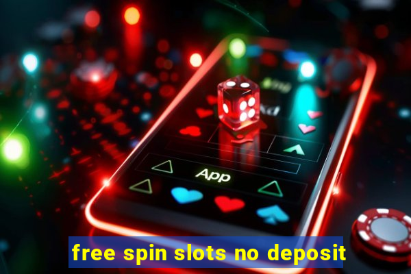 free spin slots no deposit