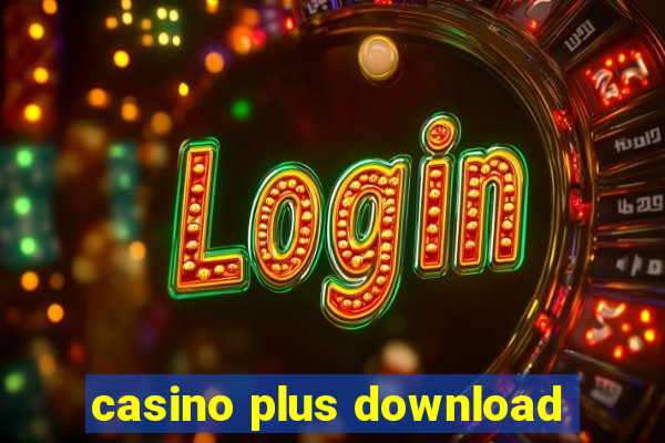 casino plus download