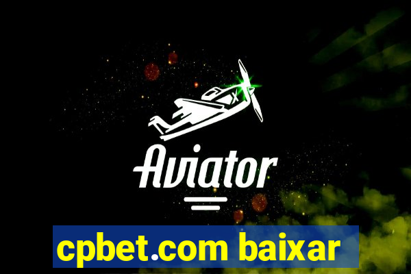 cpbet.com baixar