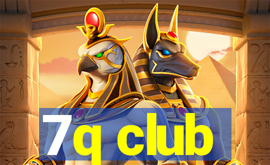 7q club