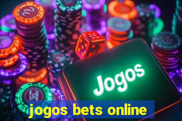 jogos bets online