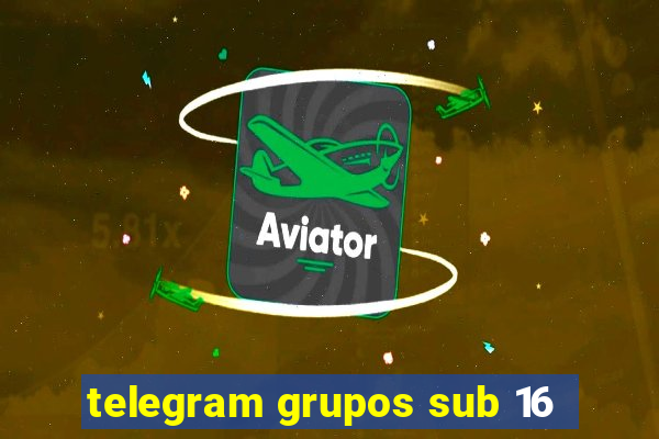 telegram grupos sub 16