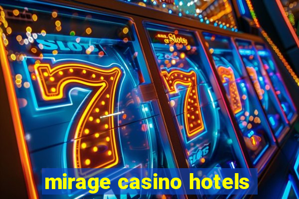 mirage casino hotels