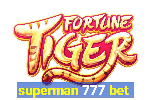 superman 777 bet