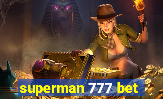 superman 777 bet