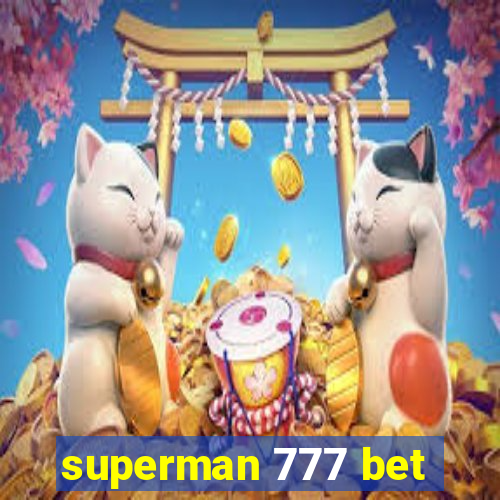 superman 777 bet