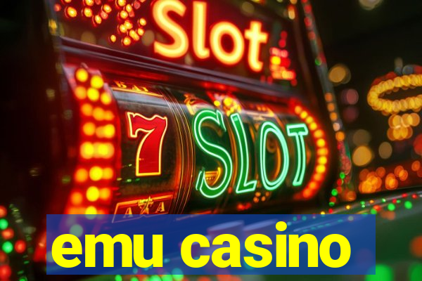 emu casino