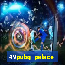 49pubg palace sports slots