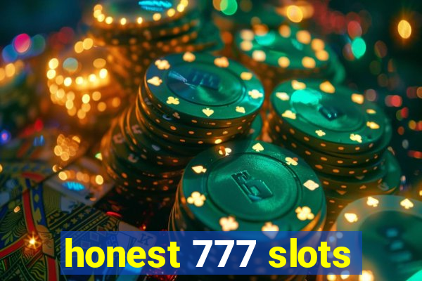 honest 777 slots