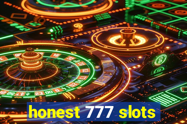 honest 777 slots