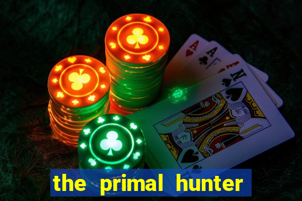 the primal hunter pt br