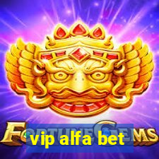 vip alfa bet