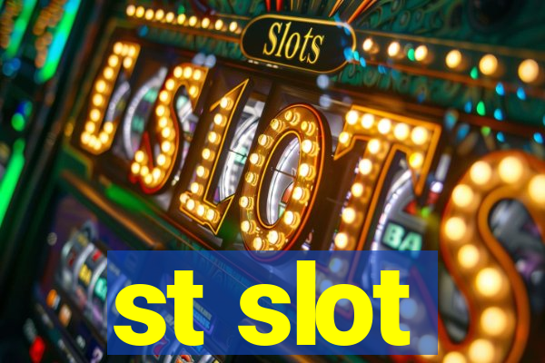 st slot