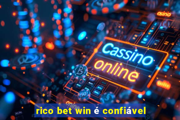 rico bet win é confiável