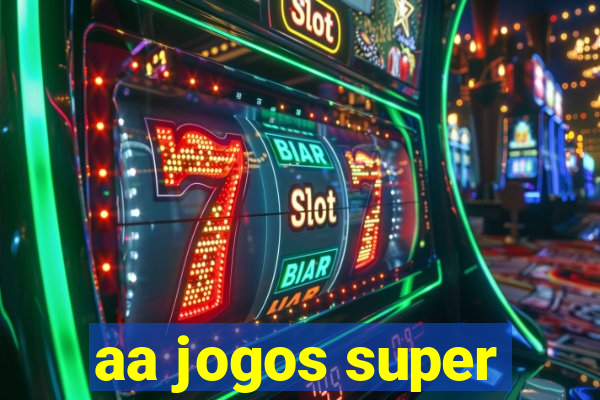 aa jogos super