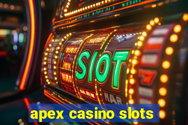 apex casino slots