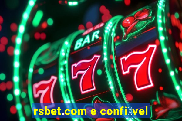 rsbet.com e confi谩vel