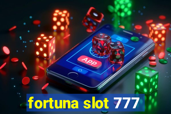 fortuna slot 777